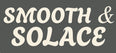 Smooth &amp; Solace - Home